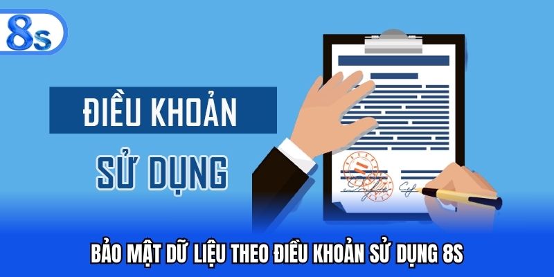 Bảo mật dữ liệu theo điều khoản sử dụng 8S