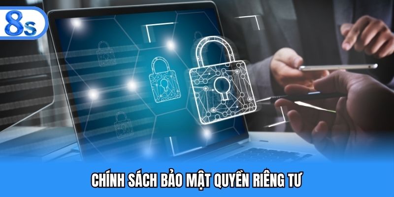 Chính sách bảo mật quyền riêng tư