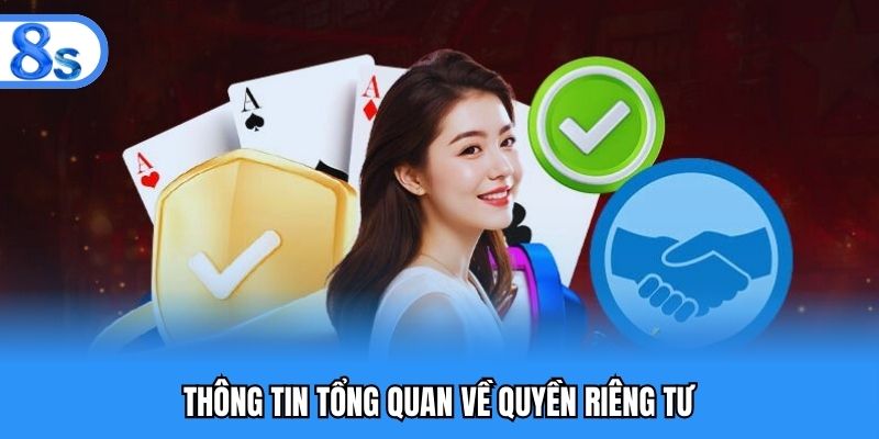 Thông tin tổng quan về quyền riêng tư
